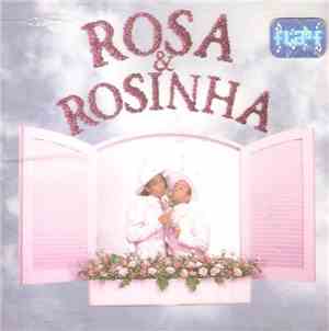 Rosa & Rosinha - Rosa & Rosinha