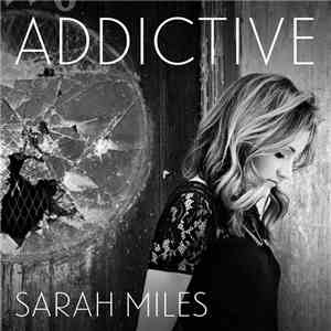 Sarah Miles  - Addictive