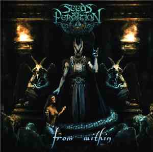 Seeds Of Perdition - From Within