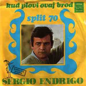 Sergio Endrigo - Kud Plovi Ovaj Brod / Više Te Volim