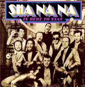 Sha Na Na - Sha Na Na Is Here To Stay