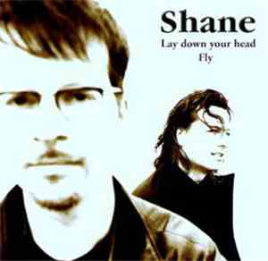 Shane  - Lay Down Your Head / Fly