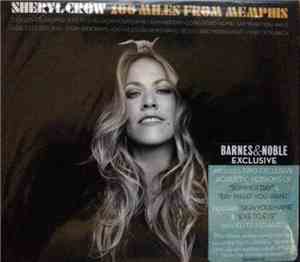 Sheryl Crow - 100 Miles From Memphis (Barnes & Noble Exclusive)