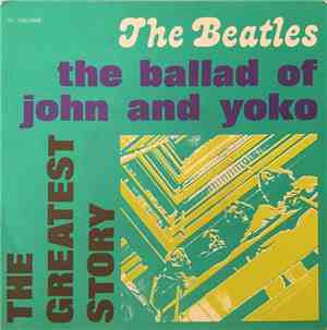 The Beatles - The Ballad Of John And Yoko