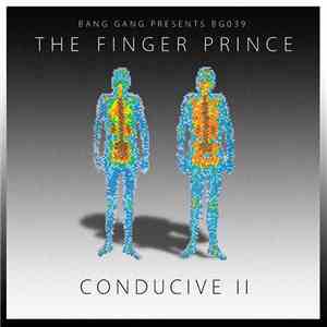 The Finger Prince - Conducive II