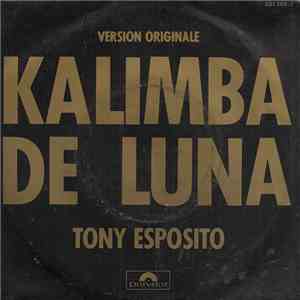 Tony Esposito - Kalimba De Luna (Version Originale)