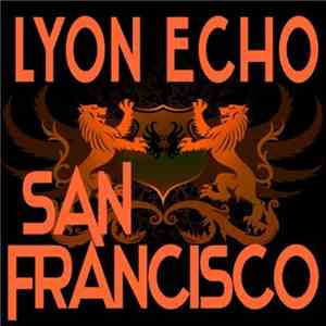 Various - Lyon Echo Records, Volume 3: San Francisco