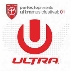 Various - Perfecto Presents Ultra Music Festival: 01