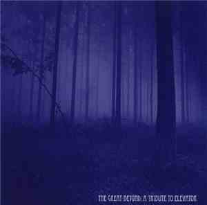 Various - The Great Beyond: A Tribute To Elevator