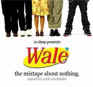 Wale - The Mixtape About Nothing