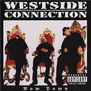 Westside Connection - Bow Down