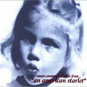 An American Starlet - Sweet Country Lullabies