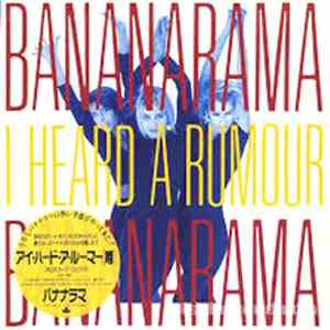 Bananarama - I Heard A Rumour