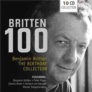 Benjamin Britten - Britten 100: The Birthday Collection
