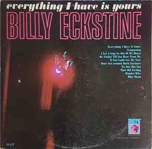 Billy Eckstine - Everything I Have Is Yours