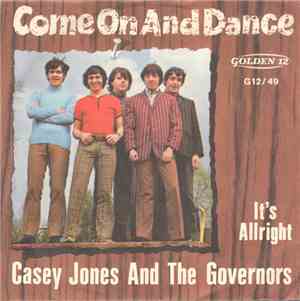 Casey Jones And The Governors - Come On And Dance