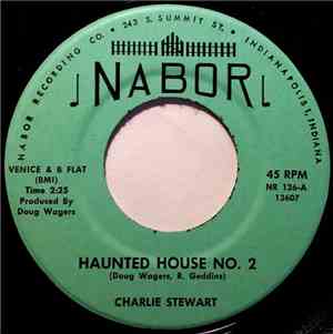 Charlie Stewart  - Haunted House No. 2 / Santa Claus Won't Come This Year