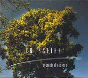 Crossfire  - Hystorical Records
