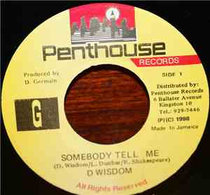D Wisdom - Somebody Tell Me