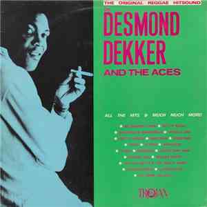 Desmond Dekker And The Aces - The Original Reggae Hitsound Of Desmond Dekke ...