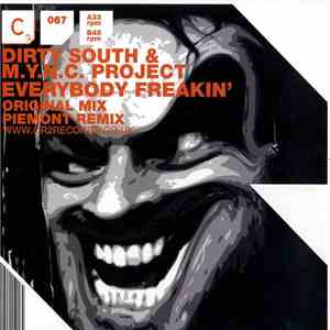 Dirty South  & M.Y.N.C. Project - Everybody Freakin'