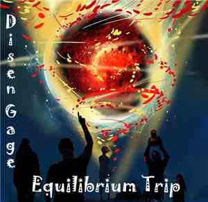 Disen Gage - Equilibrium Trip