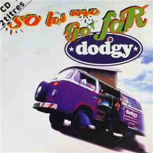 Dodgy - So Let Me Go Far