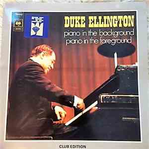 Duke Ellington - Piano In The Background Piano In The Foreground