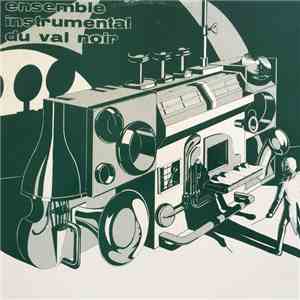 Ensemble Instrumental Du Val Noir, Eric beaufocher, Philippe Fournier - Moz ...