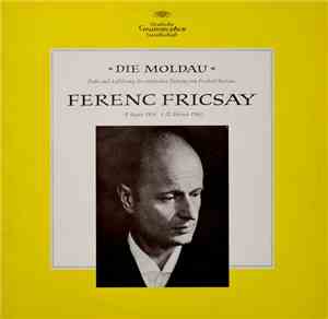 Ferenc Fricsay, Friedrich Smetana - »Die Moldau« Probe Und Aufführung Der S ...