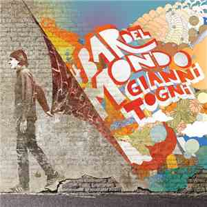 Gianni Togni - Il Bar Del Mondo