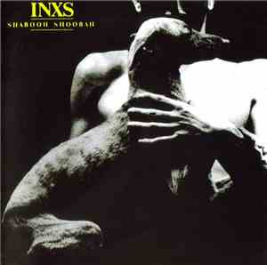 INXS - Shabooh Shoobah