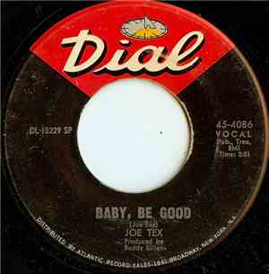 Joe Tex - Baby, Be Good / You Need Me, Baby