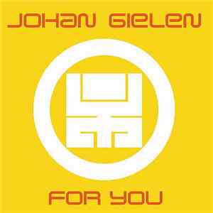 Johan Gielen - For You
