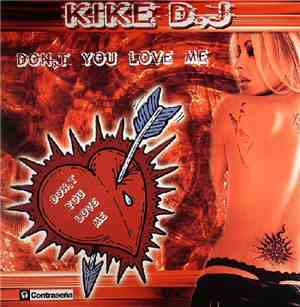 Kike D.J - Don't You Love Me