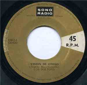 Los Doltons - Vision De Otoño / Rey Tablista