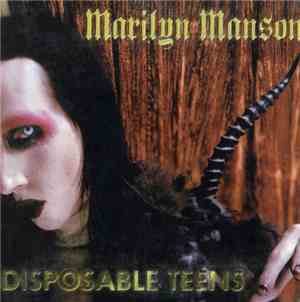 Marilyn Manson - Disposable Teens