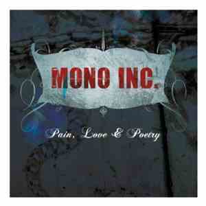 Mono Inc. - Pain, Love & Poetry (Collector's Cut)