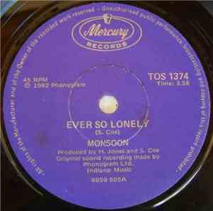 Monsoon - Ever So Lonely