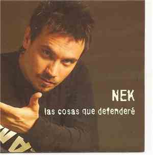 Nek - Las Cosas Que Defenderé