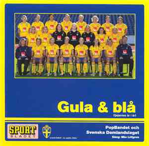 PopBandet Och Svenska Damlandslaget Sång: Mia Löfgren - Gula & Blå (Tjejern ...