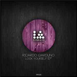 Ricardo Garduno - Look Yourself EP