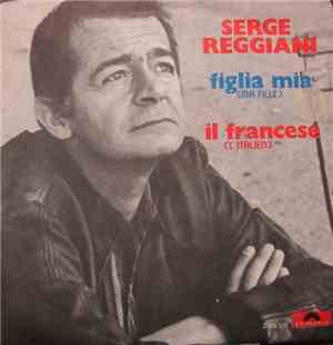 Serge Reggiani - Figlia Mia (Ma Fille)