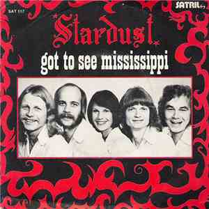 Stardust  - Got To See Mississippi
