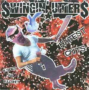 Swingin' Utters - Hatest Grits: B-Sides And Bullshit