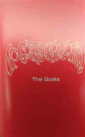 The Goats - No Goats, No Glory
