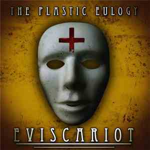 The Plastic Eulogy - Eviscariot