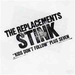 The Replacements - Stink (