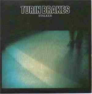 Turin Brakes - Stalker