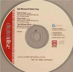 Tyler Michaud & Define Crazy - Rock Is Dead / Glass World